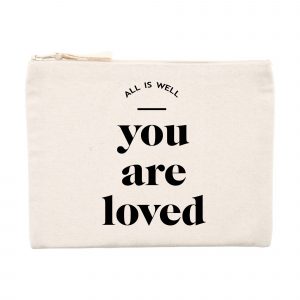 You Are Loved - Organic Cotton Pouch