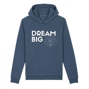 Dream Big - Unisex Organic Cotton Hoodie - Side Pockets