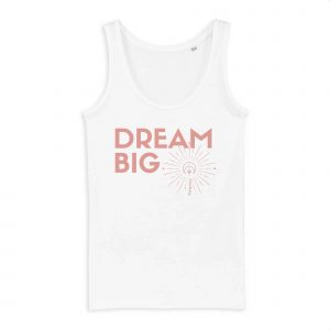 Dream Big - Women Organic Cotton Tank