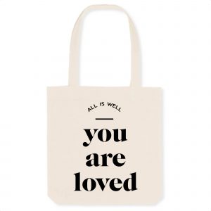 You Are Loved - Organic Cotton Tote Bag
