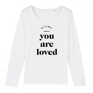 You Are Loved - Women Organic Cotton Long Sleeve Tee