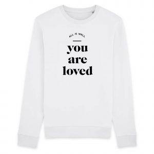You Are Loved - Unisex Organic Cotton Sweatshirt