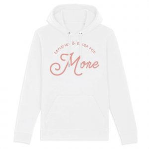 More - Unisex Organic Cotton Hoodie - Front Pockets