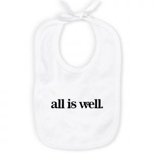All Is Well - Baby Organic Cotton Bib