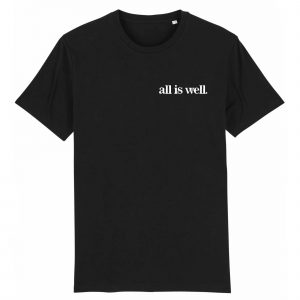 All Is Well - Men Organic Cotton Round Neck Tee