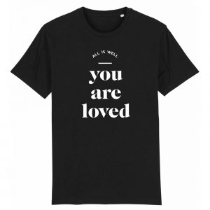 You Are Loved - Men Organic Cotton Tee