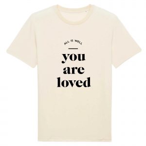 You Are Loved - Unisex Organic Cotton Tee