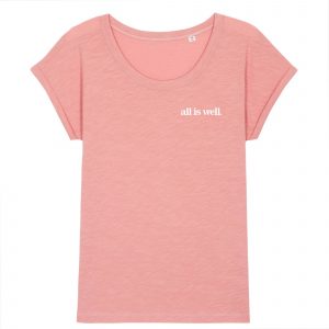 All Is Well - women organic rolled sleeve tee