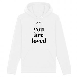 You Are Loved - Unisex Organic Cotton Hoodie - Front Pockets