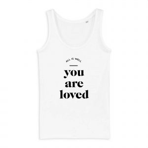 You Are Loved - Women Tank